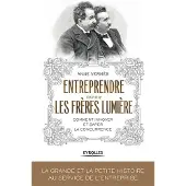 Eyrolles Entreprendre comme les Frères Lumière