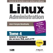 Eyrolles Linux Administration - Tome 4