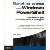 Eyrolles Scripting avancé avec Windows PowerShell