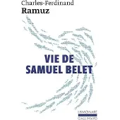 Gallimard Vie de Samuel Belet - Charles-Ferdinand Ramuz