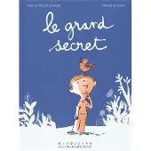 GALLIMARD JEUNESSE EDITION Le grand secret - Vincent Cuvellier