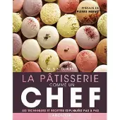 Larousse La patisserie comme un chef