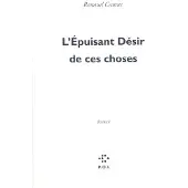 Pol L'épuisant désir de ces choses