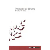 Saint-Leger Eds Polycarpe de smyrne imitateur du christ