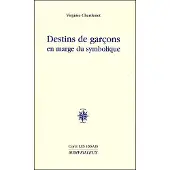 Corti Destins de garçons en marge du symbolique