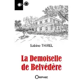 Orphie G.doyen Editions LA DEMOISELLE DE BELVEDERE