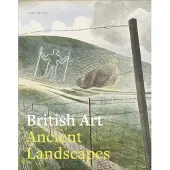Paul Holberton British art and the prehistoric landscape - Sam Smiles