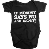Hybris Romper Baby -6 maanden- If Mommy Says No, Ask Daddy Zwart