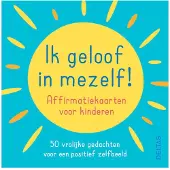 Zuidnederlandse Uitgeverij (ZNU) Ik geloof in mezelf !
