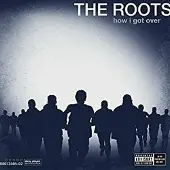 The Roots - How I Got Over (LP)