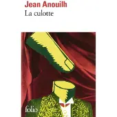 Gallimard La Culotte - Jean Anouilh