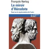 Gallimard Le Miroir d'Hérodote - François Hartog