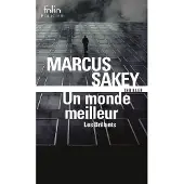 Gallimard Un monde meilleur - Marcus Sakey