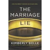 MIRA BOOKS The marriage lie - Belle Kimberly
