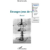Editions L'Harmattan Etranges jeux de vie