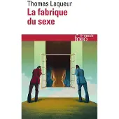 Gallimard La fabrique du sexe - Thomas Walter Laqueur