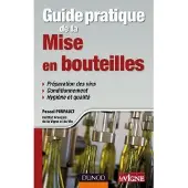 Dunod Guide pratique de la mise en bouteille