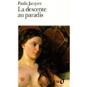 Gallimard La descente au paradis - Paula Jacques