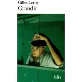 Gallimard Grandir - Gilles Leroy