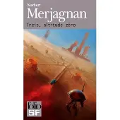 Gallimard Treis, altitude zéro - Norbert Merjagnan