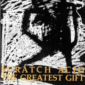 Modulor Cnt Scratch Acid - The Greatest Gift (CD)