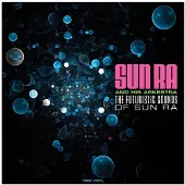 Import The Futuristic Sounds Of Sun Ra