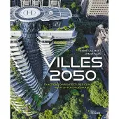 Eyrolles VILLES 2050 10 ACTIONS D'ARCHITECTURES CLIMATIQUES POUR UN