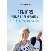 Eyrolles Seniors nouvelle génération : tonifiez votre santé !