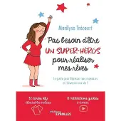 Eyrolles Pas besoin d'être un super-héros pour réaliser mes rêves