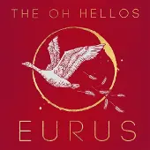 Konkurrent The Oh Hellos - Eurus (2 CD) (Remastered)