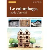 Eyrolles Le colombage, mode d'emploi