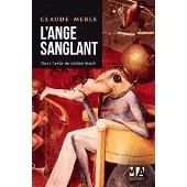 Ma Editions L'Ange sanglant - C. Merle