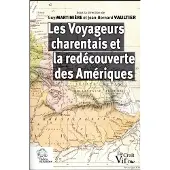 Indes Savantes Les Voyageurs charentais et la redécouverte des Amériques
