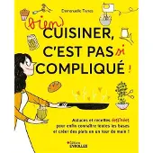 Eyrolles BIEN CUISINER C'EST PAS SI COMPLIQUE