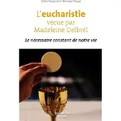 Nouvelle Cite L'eucharistie vecue par madeleine delbrel