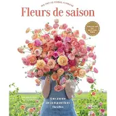 Eyrolles FLEURS DE SAISON UNE ANNEE DE COMPOSITIONS FLORALES