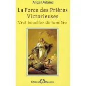 Bussiere La force des prieres victorieuses