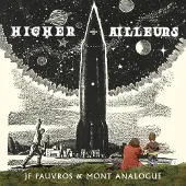 OUTHERE Jean-François Pauvros & Mont Analogue - Higher Ailleurs (LP)