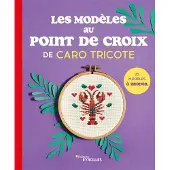 Eyrolles LES MODELES AU POINT DE CROIX DE CARO TRICOTE