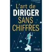 Eyrolles L'art de diriger sans chiffres