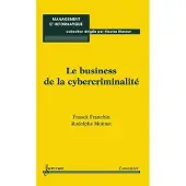 Hermes Science Publications Le business de la cybercriminalité - Franck Franchin