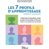 Eyrolles LES 7 PROFILS D'APPRENTISSAGE (ED.PARENTS)