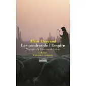 Hoebeke Les Cendres de l'Empire - Alain Dugrand