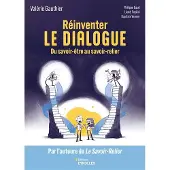 Eyrolles REINVENTER LE DIALOGUE DU SAVOIR-ETRE AU SAVOIR-RELIER