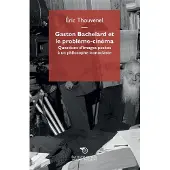 Mimesis Gaston Bachelard et le problème-cinéma