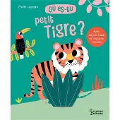 Larousse OU ES-TU PETIT TIGRE