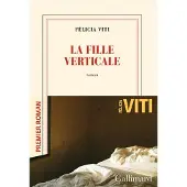 Gallimard LA FILLE VERTICALE