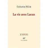 Gallimard La vie avec Lacan