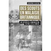 Presses De Sciences Po DES SCOUTS EN MALAISIE BRITANNIQUE