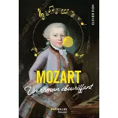 Eyrolles MOZART UN ROMAN EBOURIFFANT